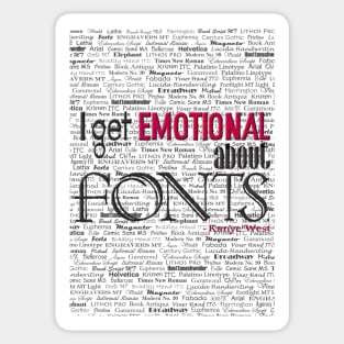 Emotional About Fonts Sticker